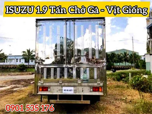 Xe Chở Gà Vịt Giống ISUZU 1.9 Tấn - giao xe chở gia cầm 20 ngày